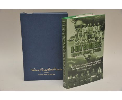 D-Day Bombers: The Veteran's Story - First edition 2004 - Hardback in a protective cover , limited edition number 35 of 54, s