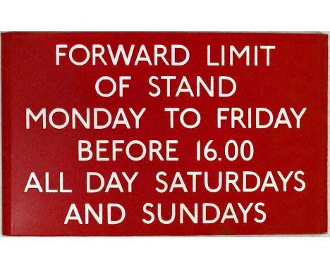 London Transport bus stop enamel Q-PLATE 'Forward limit of stand, Monday to Friday before 16.00, all day Saturdays and Sunday
