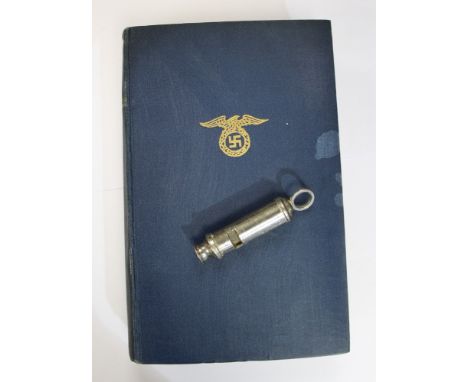 WW2 Third Reich Adolf Hitler's Mein Kampf in English, published 1939 by Hurst & Blackett Ltd, London. Plus an ARP Whistle by 