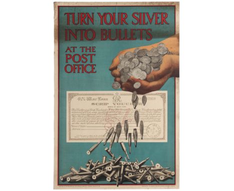 Original vintage WWI propaganda poster published by The Parliamentary War Savings Committee: Turn your silver into bullets at