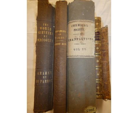 Hunt (Robert) Researches of Light, illus 1844; The Journal of the Chemical Society of London 1868; Sketches of Female Educati
