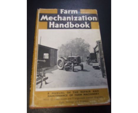 Farm Mechanization Handbook.A Manual of the Repair and Maintenance of Farm Machinery. Hardcover – 1 Jan. 1948 .  English Farm