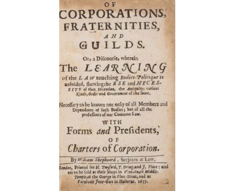 Sheppard (William) Of Corporations, Fraternities, and Guilds, first edition, lacking initial blank, some marginal browning, s