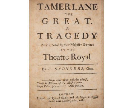 Saunders (C[harles]) Tamerlane the Great. A Tragedy, first edition, B1v headline slightly shaved, some foxing, modern dark bl