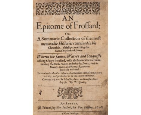 Froissart (Jean) An Epitome of Frossard...translated into English, By P. Golding, lacking initial blank, anonymous armorial b