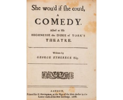 Etherege (Sir George) She wou'd if she cou'd, a Comedy, first edition, title with short tear at inner margin without loss, A2