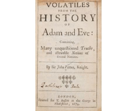 Pettus (Sir John) Volatiles from the History of Adam and Eve, first edition, final blank leaf present, small stain to upper c