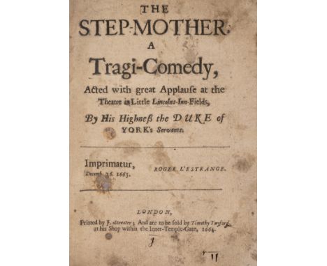 [Stapylton (Sir Robert)] The Step-Mother, A Tragi-Comedy, first edition, title soiled, some light browning and soiling elsewh