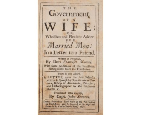 Mello (Francisco Manuel de) The Government of a Wife, first Englsih edition, translated by Capt. John Stevens, some light fox