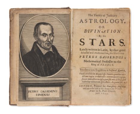 Astrology.- Gassendi (Pierre) The Vanity of Judiciary Astrology. Or Divination By the Stars...Translated into English by a Pe