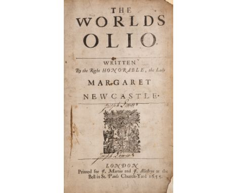 Cavendish (Margaret, Duchess of Newcastle) The Worlds Olio, first edition, woodcut head-pieces and initials, lacking portrait