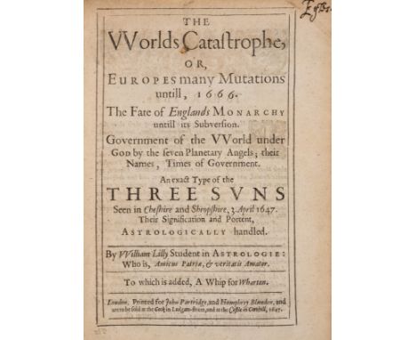 Astrology.- Lilly (William) The Worlds Catastrophe, or, Europes many Mutations untill, 1666, first edition, woodcut depicting