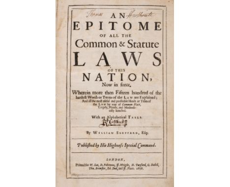 Law.- Sheppard (William) An Epitome of all the Common &amp; Statute Laws of this Nation now in force. Wherein more then fifte