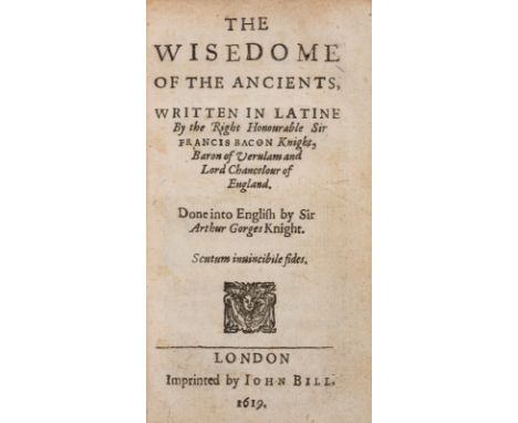 Bacon (Sir Francis) The Wisdome of the Ancients, first edition in English, title with small woodcut ornament, contemporary ca