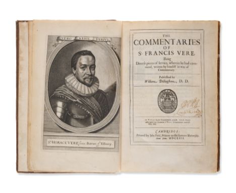 Vere (Sir Francis) The Commentaries...Being Diverse pieces of Service, wherein he had command..., first edition, edited by Wi