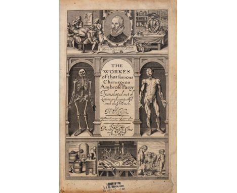 Pare (Ambroise) The Workes of that famous Chirurgion Ambrose Parey, first edition in English, translated by Thomas Johnson, e