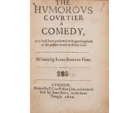 Shirley (James) The Humorous Courtier. A Comedy, first edition, contemporary ink inscription to front free endpaper listing t