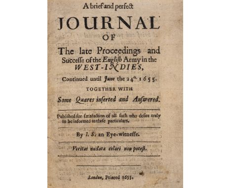 West Indies.- Brief and perfect Journal (A) of The late Proceedings and Successe of the English Army in the West-Indies...By 