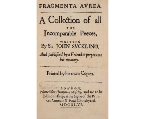 Suckling (Sir John) Fragmenta Aurea. A Collection of all the Incomparable Peeces, first edition, first state, engraved portra