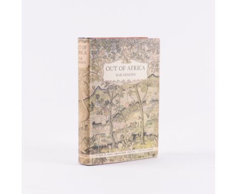 "DINESEN, Isak" [i.e. Karen BLIXEN (1885-1962)]. Out of Africa, New York, 1938, 8vo, original cloth, dust-jacket. FIRST AMERI