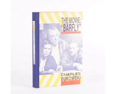 BUKOWSKI, Charles (1920-94). The Movie "Barfly", Santa Rosa, Black Sparrow Press, 1987, large 8vo, photographed illustrations