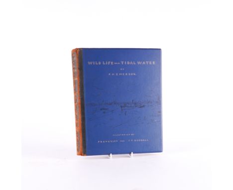 EMERSON, Peter Henry (1856-1936). Wild Life on a Tidal Water, London, 1890, 4to, 30 photogravure plates, folding chart, origi