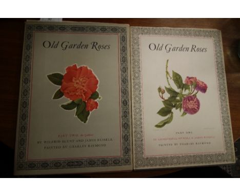 Old Garden Roses by Sacheverell Sitwell (Vol 1), Wilfrid Blunt (Vol 2) 1955-57 2 Volume Set Limited Edition Illustrated with 