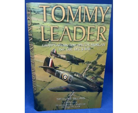 WW2 28 Signed Tommy Leader 1st Ed Hardback book by Grp Cptn Tom Dalton Morgan. Signed in Pencil by John Keatings, Norman Hanc