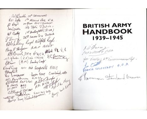 WW2. 39 Soldiers Signed British Army Handbook by George Forty. Published in 2002. Showing Early Signs of Age. Good Condition.