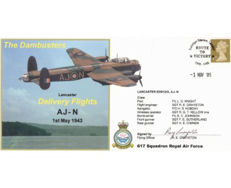 Dambuster World War II Ray Grayston signed The Dambusters Lancaster Delivery Flights AJ N 1st May 1943 FDC PM Trafalgar Squar