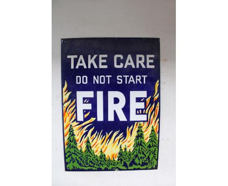 Forestry Commission 'Take Care Do Not Start Fire' enamel sign, H53cm x W38cm 