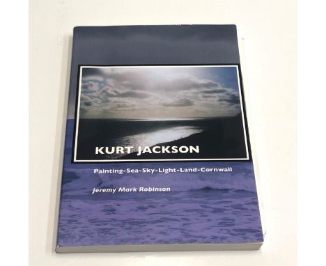 Kurt Jackson 'Painting-Sea-Sky-Light-Land-Cornwall' by Jeremy Mark Robinson together with a signed card.