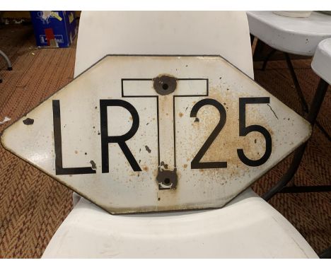 A VINTAGE ENAMEL RAILWAY SIGN 'LR T 25' SIGN 