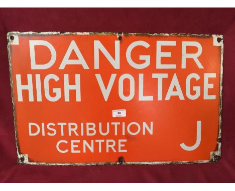An enamel "Danger High Voltage, Distribution Centre" sign, (approx. 39cm x 61cm)