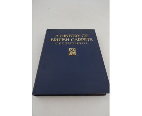C C Tattersall A History of British Carpets 1934 folio 28 full page colour illustrated with R Von Oettingen 60 loose plates&n