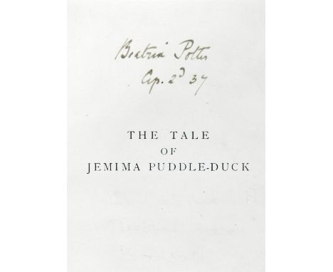 POTTER, Beatrix. (1866-1943). The Tale of Jemima Puddle-Duck, Signed by the author, London, New York: Frederick Warne & Co., 