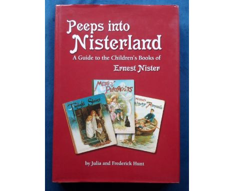 Book, 'Peeps Into Nisterland A Guide to the Children's Books of Ernest Lister' by Julia and Frederick Hunt, a limited edition