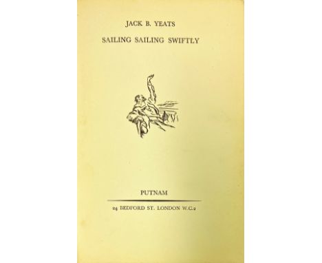 With a Sketch by the AuthorYeats (Jack B.) Sailing Sailing Swiftly L. 1933, First, illus. by author, orig. cloth (spine worn)