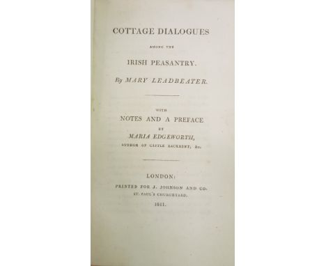 Leadbeater (Mary) Cottage Dialogues Among the Irish Peasantry, with Notes and a Preface by Maria Edgeworth, tall 12mo L. (J. 