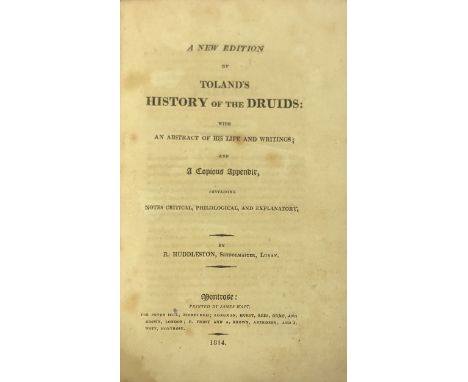 Huddleston (R.) A New Edition of [John] Toland's History of the Druids: with an Abstract of his Life and Writings, 8vo Montro