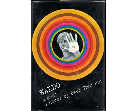 Exceptional Set of Eleven US & UK First Edition NovelsTheroux Paul Waldo (Houghton Mifflin 1967) V.g.  in cloth, d.w. edge-ru