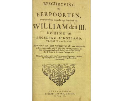 William III: Beschryving der eerpoorten, in's Graavenhaage opgerecht Fagen d'overkomst van William de III. Koning van Engelan