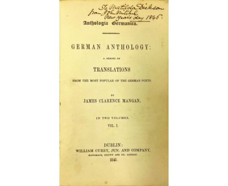 Inscribed by the Fenian Leader John MitchelMangan (James Clarence) Anthologia Germanica - German Anthology, a Series of Trans