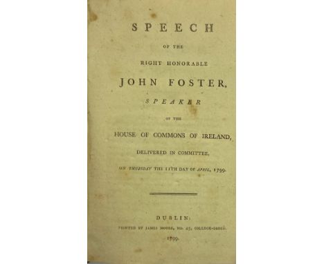 In Fine Contemporary Binding1798: Foster - Speech of the Rt. Hon. John Foster, Speaker of the House of Commons of Ireland, de