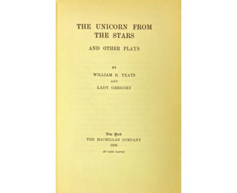 Yeats (W.B.) &amp; Gregory (Lady) The Unicorn from the Stars and Other Plays, 8vo, N.Y. (The MacMillan Company) 1908., First 