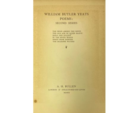 With Bookplate of Dolly LyndYeats (W.B.) Poems: Second Series, 8vo L. (Bullen) 1909. First Edn., port. frontis, orig. blue cl