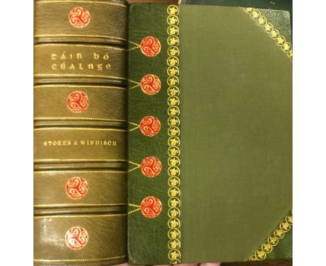 In Attractive Modern Celtic BindingWindisch (Ernst) Die Altirische Heldensage Tain Bó Cúalnge, v. thick 8vo Leipzig 1905. Fir