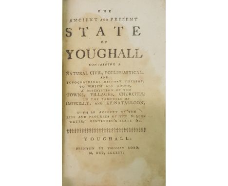 Rare Provincial HistoryCo. Cork: Lord (Thomas) The Ancient and Present State of Youghal, Containing a Natural, Civil, Ecclesi