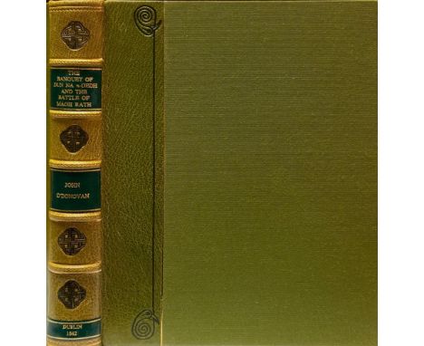 I.A.C.S.:  O'Donovan (John)ed. The Banquet of Dun na N-Gedh and The Battle of Magh Rath, An Ancient Historical Tale, 4to D. 1