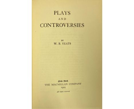 Signed by W.B. YeatsYeats (W.B.) Plays and Controversies, N.Y. 1924, First U.S. Lim. Edn., No. 223 of 250 Signed copies, with
